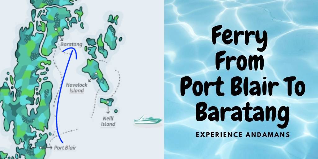 Ferry Port Blair to Baratang Island